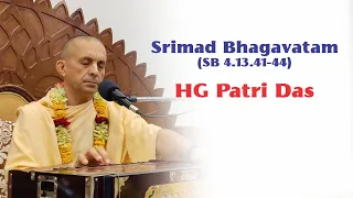 HG Patri Das | SB 4.13.41-44