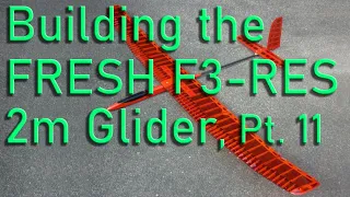 Fresh F3-RES 2M Glider - Servo Install, Setup, & Balance, Pt11