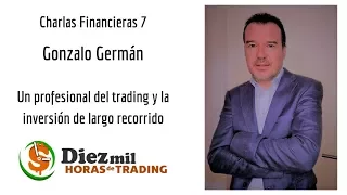 #Charlas Financieras_7. Diez Mil Horas de Trading