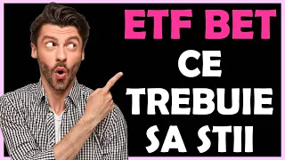 ETF BET - ce trebuie sa stii?