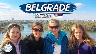 Belgrade Serbia 🇷🇸  Europe's FOOD HAVEN 😋 & Home of Novak Djokovic | 197 Countries With 3 Kids