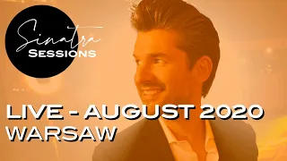 Sinatra Sessions - LIVE - Warsaw - August  2020