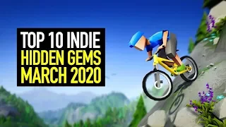 Top 10 BEST Indie Game Hidden Gems - March 2020