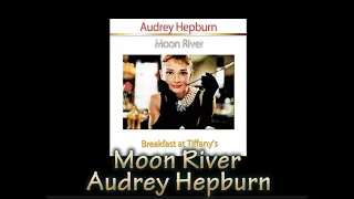 [歌詞・和訳]Moon River Audrey Hepburn