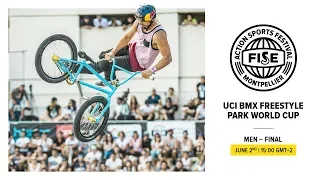 FWS 2019 MONTPELLIER: UCI BMX Freestyle Park World Cup Final Men