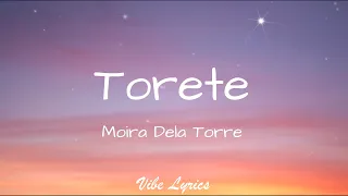 Torete - Moira Dela Torre (Lyrics)