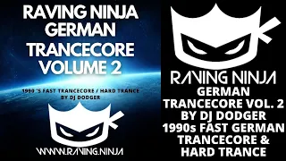 Raving Ninja German Trancecore Vol 2 By Dj Dodger hard trance edm cocooma code with tracklist rave