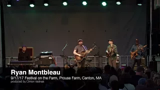 Ryan Montbleau (9/17/17) Festival At The Farm, Canton, MA
