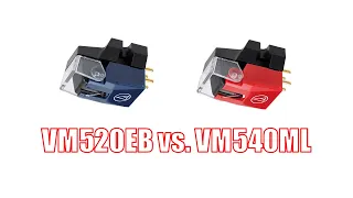 VM540ML vs. VM520EB: Phono Cartridge Comparison