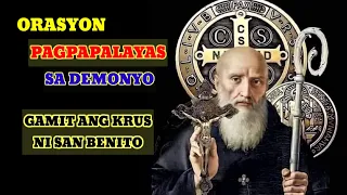 ORACION PAGPAPALAYAS SA DEMONYO GAMIT ANG KRUS NI SAN BENITO