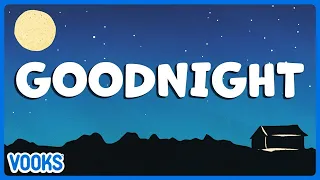 Bedtime Story for Kids: At the Stroke of Goodnight | Vooks Narrated Storybooks