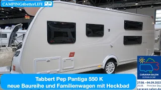 Caravan-Salon 2022: Tabbert Pep Pantiga 550 K: neue Baureihe und Familiengrundriss mit Heckbad