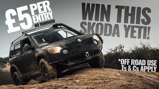 WIN OUR OFF ROAD SKODA YETI!!! 😈