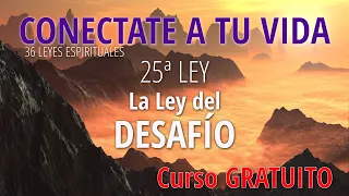 ✅ CURSO GRATUITO: #25. LEY del DESAFÍO. 36 Leyes espirituales. 🧘‍♀️ 🙏 Diana Cooper.