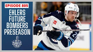 Nikolaj Ehlers trade rumors, Blue Bombers preseason preview & Stanley Cup Playoffs