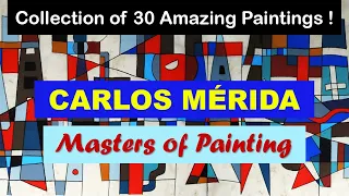 Masters of Painting | Fine Arts | Carlos Mérida | Art Slideshow | Great Painters | Mexican Painters