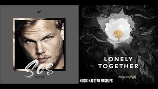 SOS/Lonely Together [Mashup] - Avicii, Rita Ora & Aloe Blacc