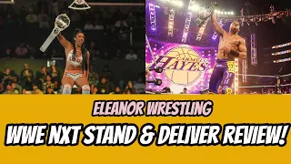 WWE NXT Stand & Deliver 2023 Review | Eleanor Wrestling