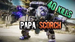 PAPA SCORCH DEMANDS A SACRIFICE | 40 Kills