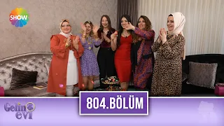 Gelin Evi 804. Bölüm | 25 Şubat 2022