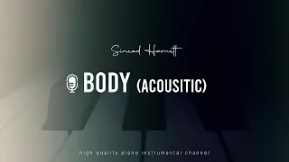 Sinead Harnett - Body (Acoustic Piano Instrumental)