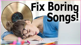 Fix Boring Songs With This Simple Secret