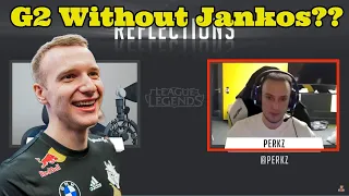 Perkz Thinks G2 Could Be LOST Without Jankos??