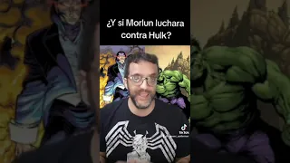 ¿Y si Morlun luchara contra Hulk?