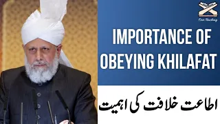 Importance of obeying Khilafat