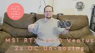 MSI RTX 3050 Ventus 2x Un-boxing