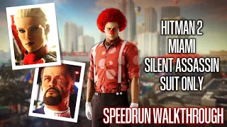 HITMAN 2 - Miami - Silent Assassin Suit Only - Speedrun Walkthrough