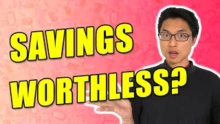 Your Savings Accounts Are Worthless!