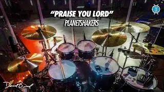Praise You Lord Drum Cover // Planetshakers // Daniel Bernard