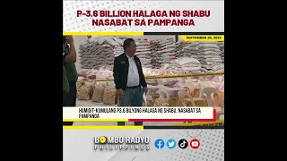 Humigit-kumulang P3.6 bilyong halaga ng shabu, nasabat sa Pampanga | Bombo Network News