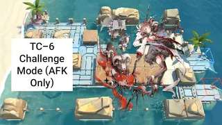 [Arknights] TC-6 Challenge Mode (AFK Only)