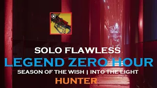 Solo Flawless Legend "Zero Hour" | Hunter | Destiny 2 Into the Light