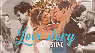 DJ & Steve || Love Story (Full House)