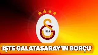 İşte Galatasaray’ın Toplam Borcu