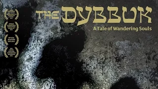 The Dybbuk: A Tale of Wandering Souls - Trailer