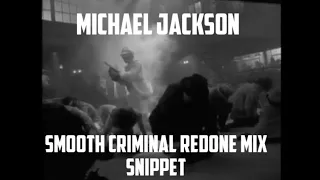 Smooth Criminal Redone Mix Snippet