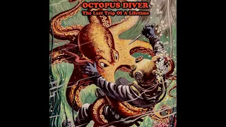 Octopus Diver | The Last Trip Of A Lifetime (Relaxing Instrumental Stoner Psych Rock)