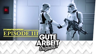 Stormtroopers: Die Begrüßung | Gute Arbeit Originals