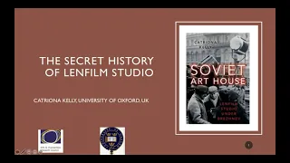 CERISE Lecture - Soviet Art House: The Secret History of Lenfilm Studio