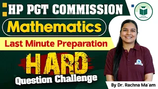 HP PGT Commission 2024 | Crack The HP PGT Mathematics Exam with Effective Last-Minute Preparation