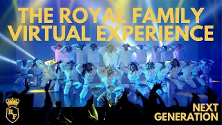 NEXT GENERATION | The Royal Family Virtual Experience