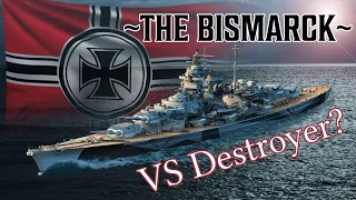 Bismarck Vs Modern Destroyer