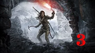 Прохождение Rise of the Tomb Raider#3- Холодный прием