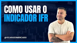 IFR indicador como funciona (Day Trade / Swing Trade / investimentos)