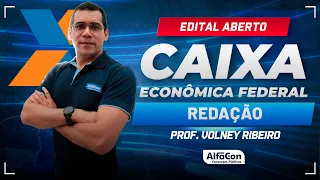 Concurso Caixa Econômica 2024 - Aula de Redação - Edital Aberto - AlfaCon