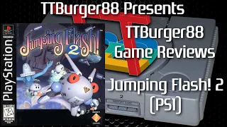 TTBurger Game Review Episode 163 Part 2 Of 2 Jumping Flash! 2